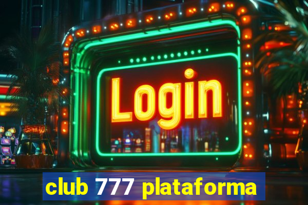 club 777 plataforma